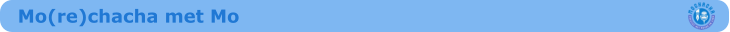 Mo(re)chacha met Mo